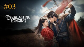 Everlasting Longing-S1E3-الترجمة العربية