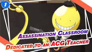 [Assassination Classroom] Dedicated to an ACG Teacher in 7 mins_1