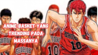 ANIME BASKET HYPE PADA MASANYA