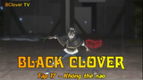 Black Clover Tập 17 - Không thể nào