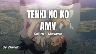 Akan ku terjang badai demi ayang | AMV Tenki no ko | Koiiro ~ Moasawo
