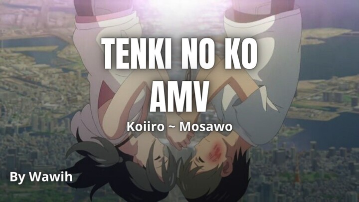 Akan ku terjang badai demi ayang | AMV Tenki no ko | Koiiro ~ Moasawo