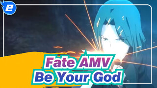 [Fate AMV] I Want to Be Your God_2