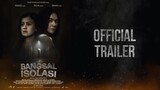 Bangsal Isolasi Official Trailer | Teror di Balik Jeruji Besi
