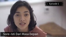 Sore–Istri Dari Masa Depan Episode 1
