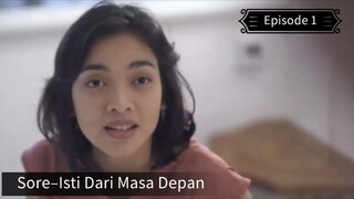 Sore–Istri Dari Masa Depan Episode 1