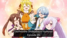 Tsuihousha Shokudou e Youkoso! EP 05