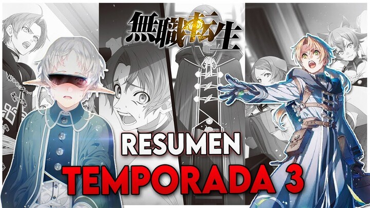 ⚡Mushoku Tensei TEMPORADA 3 | RESUMEN | Sylphy y Rudeus reencuentro