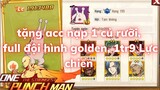 One Punch Man: The Strongest VNG, Tặng ACC Nạp Hơn Củ, 1tr9 Lực Chiến, Top Sever Full Team Golden 😱