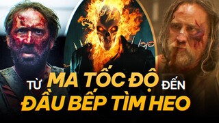 10 vai diễn ĐỂ ĐỜI của NICOLAS CAGE