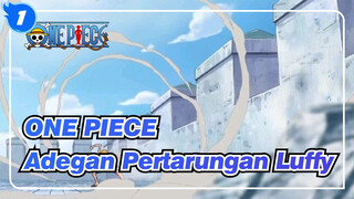 [ONE PIECE] Edisi Epik Adegan Pertarungan Luffy_1