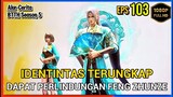 BTTH Season 5 Episode 103 Bagian 2 Subtitle Indonesia - Terbaru Xiao Yan Dapat Perlindungan Fengxian