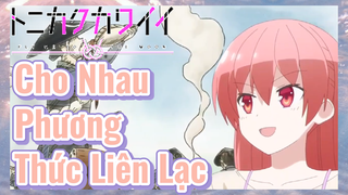 [Tóm Lại Em Rất Dễ Thương] Đoạn Cut | Cho Nhau Phương Thức Liên Lạc