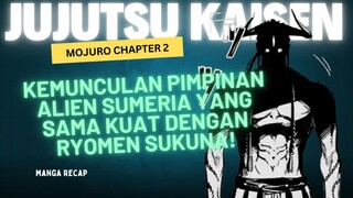 Jujutsu Kaisen Mojuro Chapter 2 : Kemunculan Alien Yang Setara Dengan Sukuna