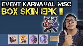 EVENT MSC SUDAH RILIS !! BOX SKIN EPIK & LIGHTBORN ! KARNAVAL MSC 2022