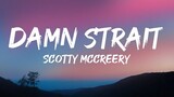 Scotty McCreery - Damn Strait (Lyrics)