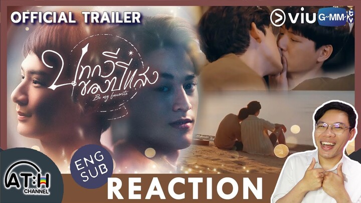 (AUTO ENG CC) REACTION + RECAP | OFFICIAL TRAILER | บทกวีของปีแสง Be My Favorite | ATHCHANNEL