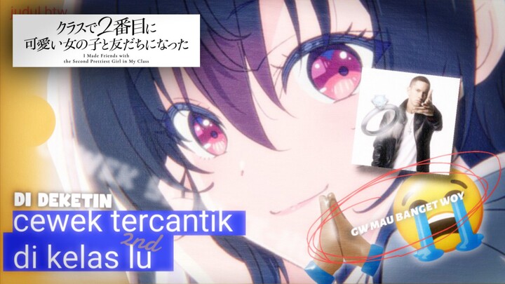 Anime yang lagi fyp banget (i Made friend with the second prettyest girls on my class)