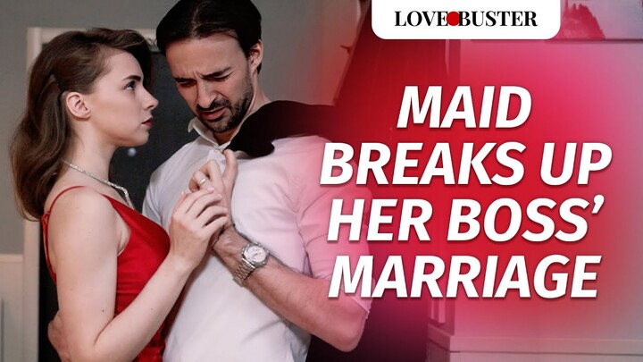 Maid Breaks Up Her Boss’ Marriage | @LoveBuster_