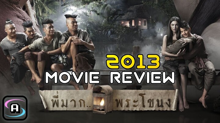 Movie Review | พี่มากพระโขนง ( 2013 )