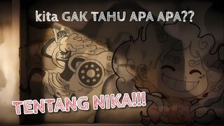 2 SISI NIKA yang SELAMA ini KITA GAK SADAR!!!! (3N One Piece)