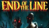 End of the Line 2023   **  Watch Full For Free // Link In Description