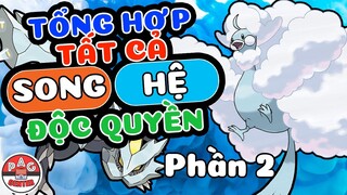 Tổng Hợp Tất Cả Song Hệ Độc Quyền, Hiếm của Pokemon (Phần 2) | Unique Pokemon Dual Type | PAG Center