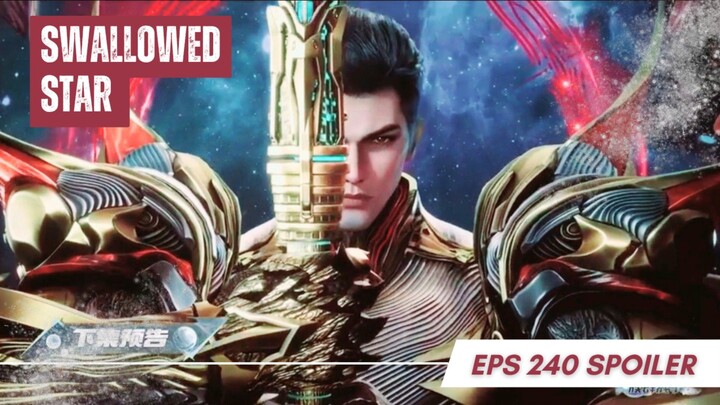 Swallowed Star Ep 240 - Lou Feng and Original Ancestor!