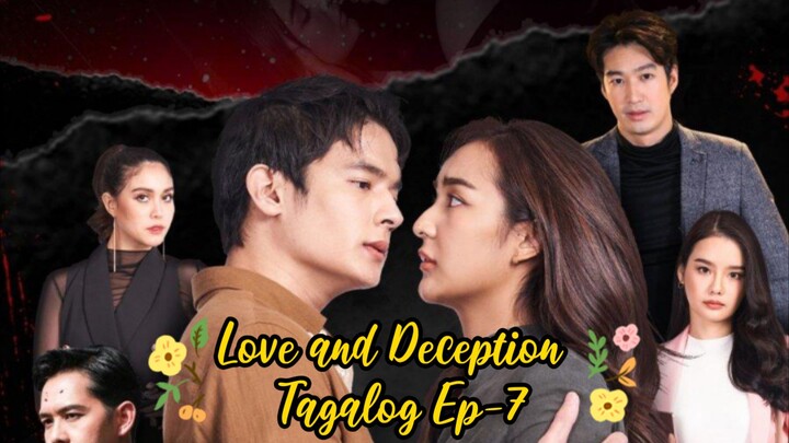 Love and Deception Tagalog Ep-7