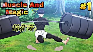 Mashale:Magic and Muscles |explained in hindi |anime explained in hindi | Explaind by Explainer Bhai