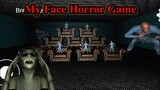 My Face Horror Game Full Gameplay