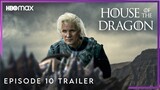 House of the Dragon - Episode 10: 'Season Finale'  TRAILER | Game of Thrones Prequel (HBO)