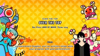 OVER THE TOP (ONE PIECE OPENING 22) NORMAL MODE - TAIKO NO TATSUJIN RHYTHM FESTIVAL