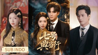 🔥Wang Haozhen & Wang Yunyun - No. 7 Pawnshop《七号典当行》Sub Indo