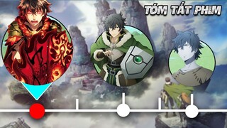 Sự Trỗi Dậy Của Khiên Anh Hùng Bị Cả Thế Giới Xem Thường | Tóm Tắt Anime