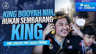 MIC CHECK PIALA PRESIDEN ESPORTS 2022 - EVOS DIVINE