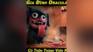 Thành Viên Mới Của Gia Đình Dracula Khá Bự Con 😍 phim phimhay phimhaymoinhat phimhoathinh phimtrungquoc