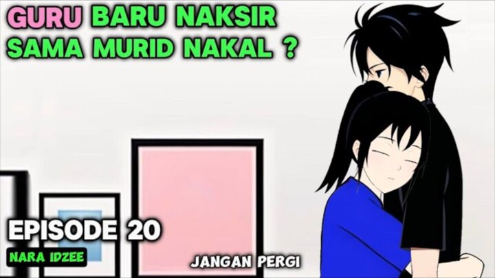 KETIKA GURU BARUMU ADALAH TEMAN LAMAMU Episode [11-20] - Animasi sekolah