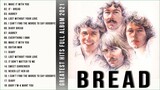 The Best Songs Of Bread Music Soft Rock Full Playlist HD 🎥