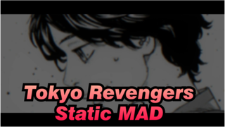 Tokyo Revengers|【Static MAD】PV Style