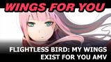 Flightless Bird: My Wings Exist For You AMV