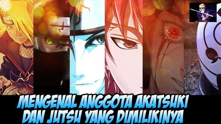 Mengenal Anggota Akatsuki dan Jutsu yang Dimilikinya