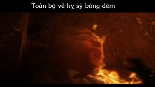 Phim Chat43-3 -  toàn bộ về kỵ sỹ bóng đêm P11