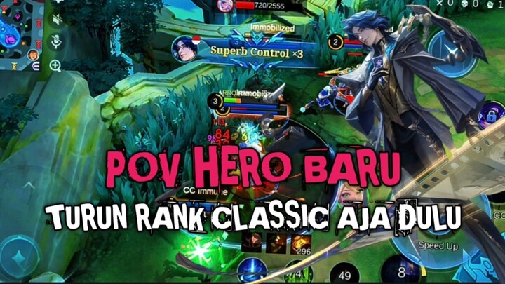 SUPERB CONTROL⁉️ POV HERO BARU •√ RANK TURUN CLASSIC AJA DULU🔥🥵