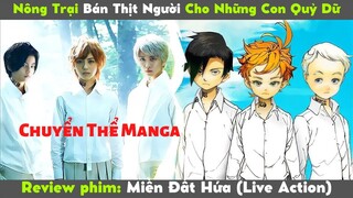 REVIEW PHIM MIỀN ĐẤT HỨA || BỘ LIVE-ACTION CHUYỂN THỂ TỬ MANGA NỔI TIẾNG|| HẦU VƯƠNG REVIEW PHIM