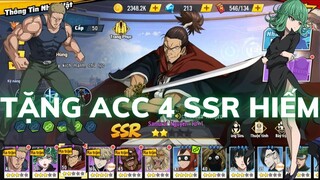 One Punch Man: The Strongest VNG, Tặng ACC 4 SSR Hiếm ( Samurai, Tatsumaki ,Kabuto,Tank Top Master )