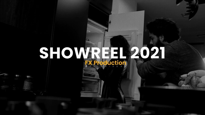 FX production / showreel 2021