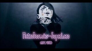 [MetroBoomin-Superhero] Flow Style AMV/EDIT