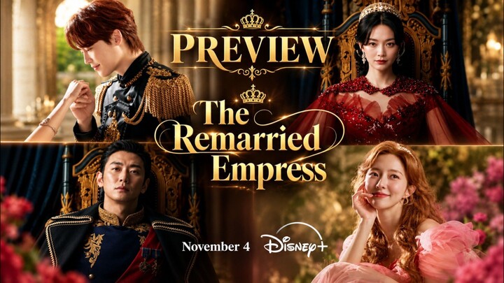 The Remarried Empress | Preview | New Kdrama | Romance Historical Fantasy