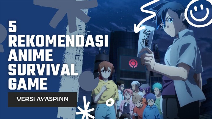 5 REKOMENDASI ANIME SURVIVAL GAME